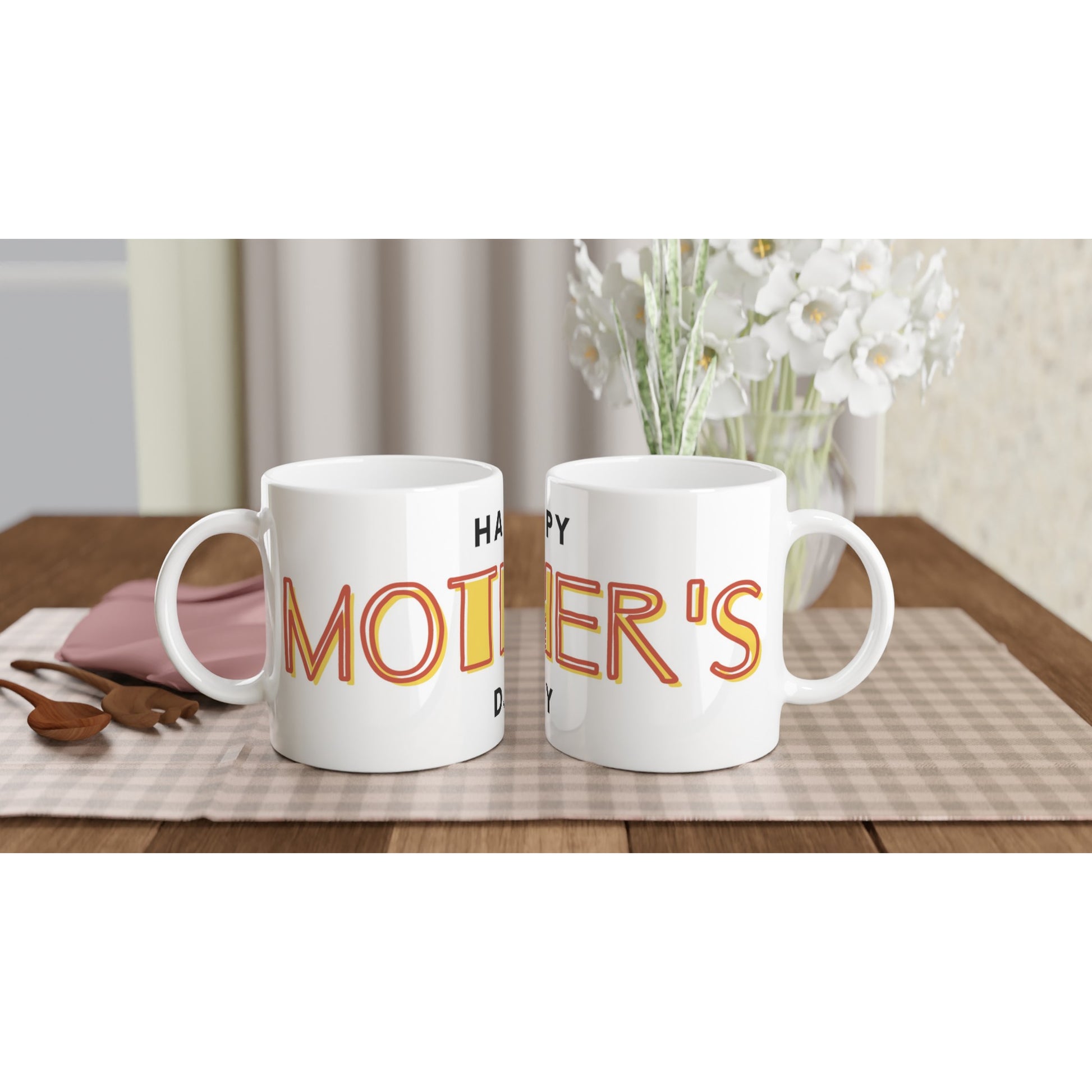 Happy Mother's Day - White 11oz Ceramic Mug White 11oz Mug Globally Fulfilled Mum