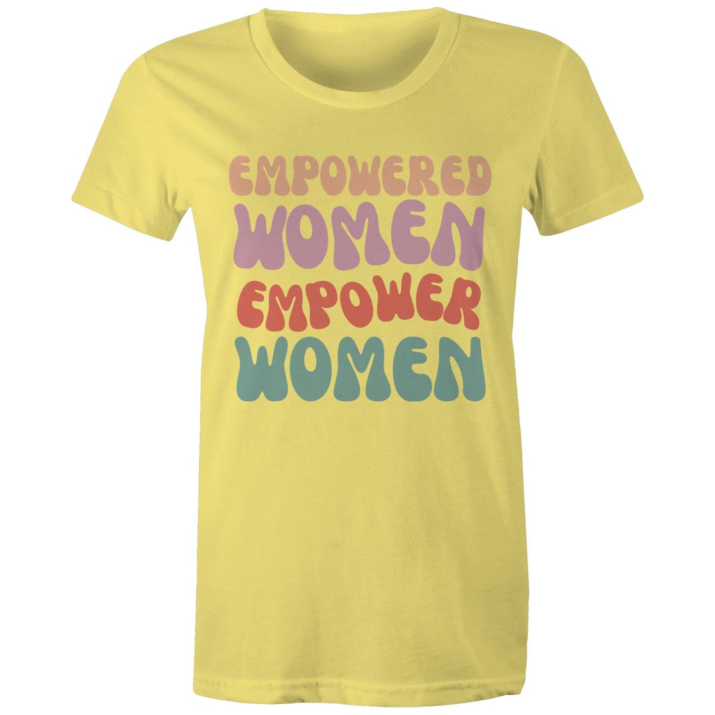 Empowered Women Empower Women - Womens T-shirt