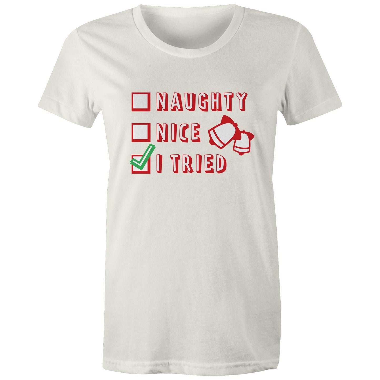 Naughty, Nice, I Tried, Santa's Christmas List - Womens T-shirt