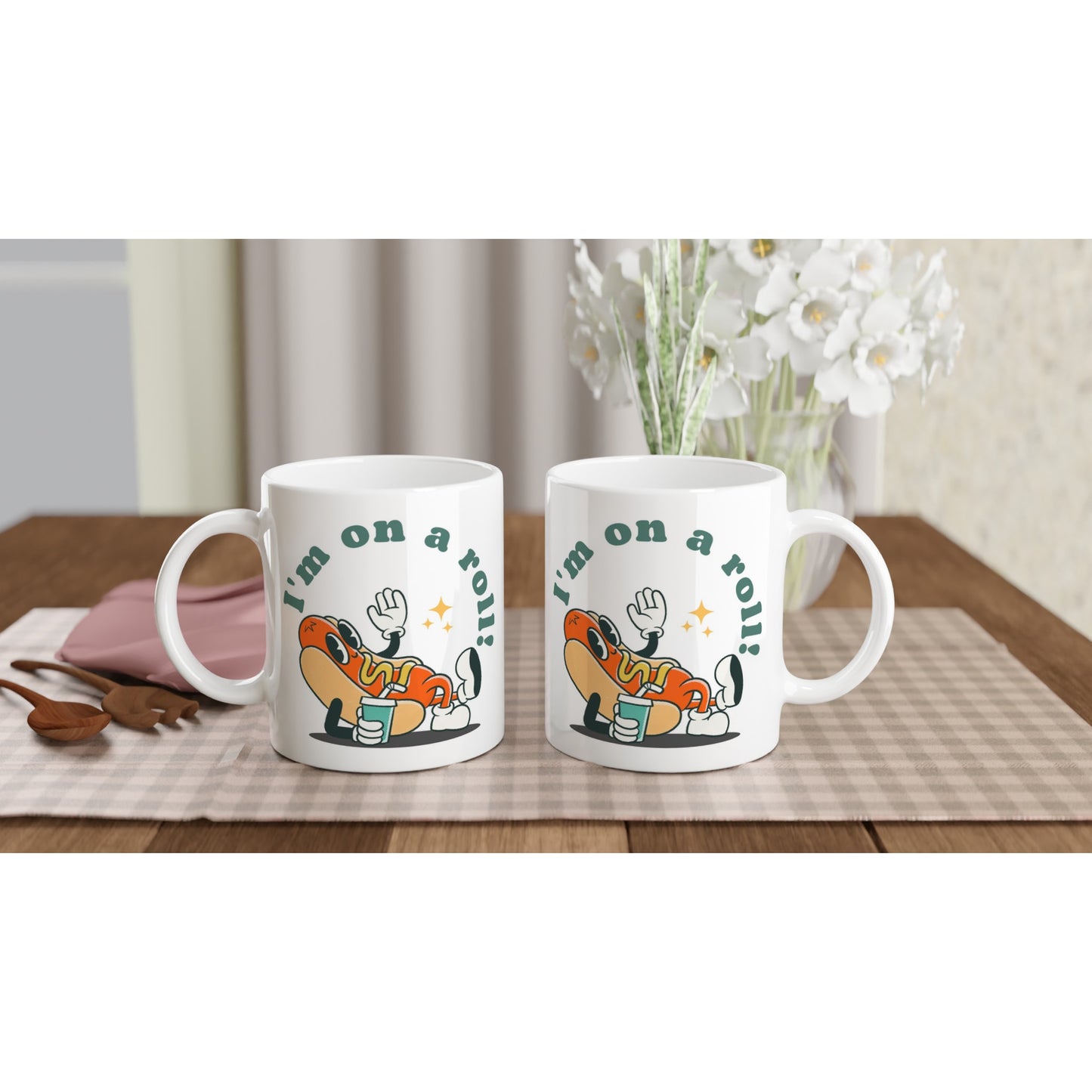 Hot Dog, I'm On A Roll - White 11oz Ceramic Mug White 11oz Mug food Globally Fulfilled Retro