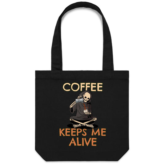 Skeleton, Coffee Keeps Me Alive - Canvas Tote Bag Black One Size Tote Bag Coffee