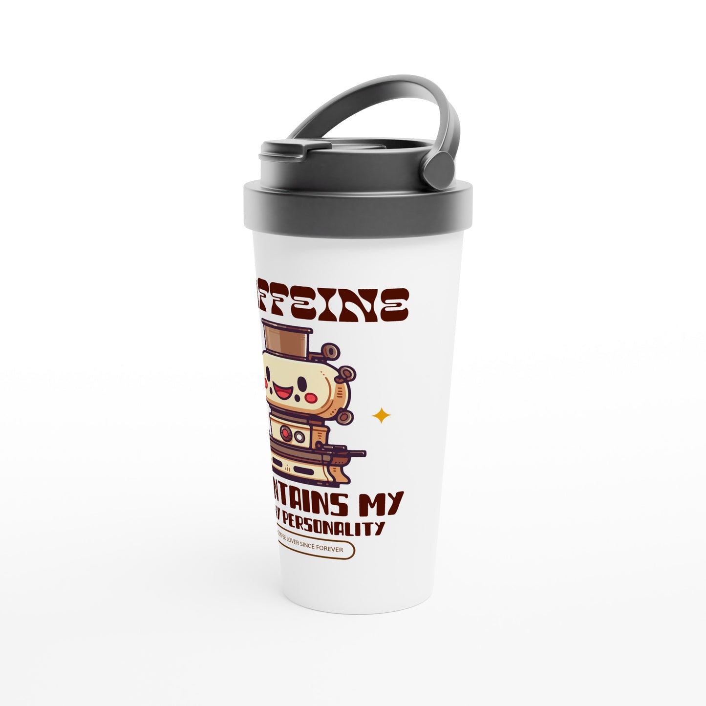 Caffeine Maintains My Sunny Personality - White 15oz Stainless Steel Travel Mug Travel Mug Coffee Globally Fulfilled