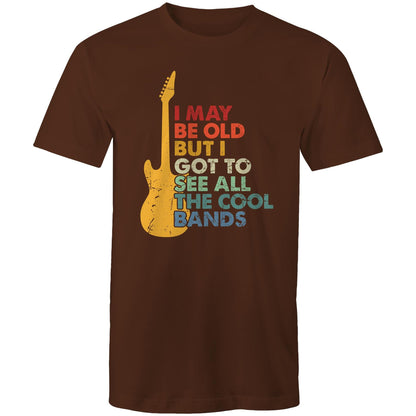 I May Be Old But I Got To See All The Cool Bands - Mens T-Shirt Dark Chocolate Mens T-shirt Funny Music Printed In Australia