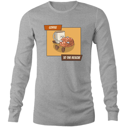 Coffee To The Rescue - Long Sleeve T-Shirt Grey Marle Unisex Long Sleeve T-shirt Coffee