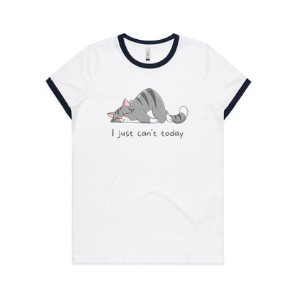 Cat, I Just Can't Today - Women's Ringer Tee