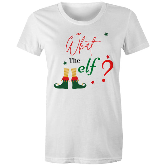 What The Elf? - Womens T-shirt White Christmas Womens T-shirt Merry Christmas