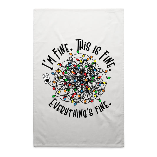 Tangled Christmas Lights, I'm Fine, This Is Fine, Everything's Fine - AS Colour Tea Towel