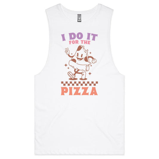 I Do It For The Pizza - Tank Top Tee