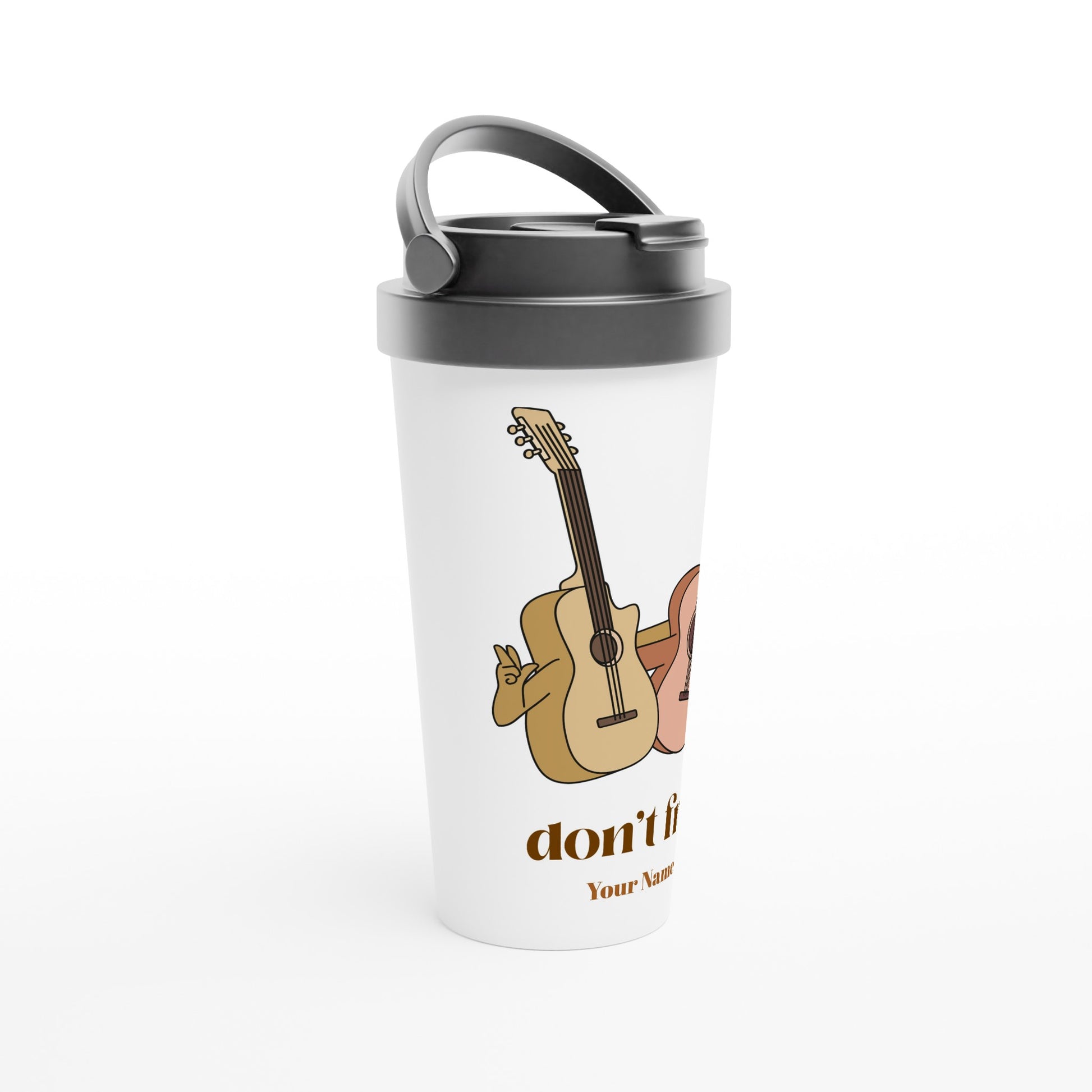 Personalised - Don't Fret - White 15oz Stainless Steel Travel Mug Personalised Travel Mug Music