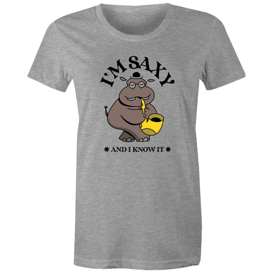 I'm Saxy And I Know It, Saxophone Hippo - Womens T-shirt