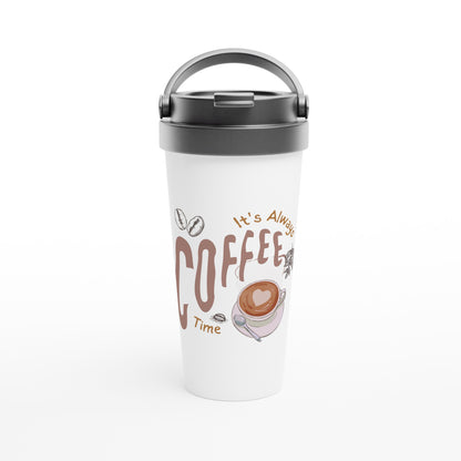 It's Always Coffee Time - White 15oz Stainless Steel Travel Mug Default Title Travel Mug Coffee Globally Fulfilled