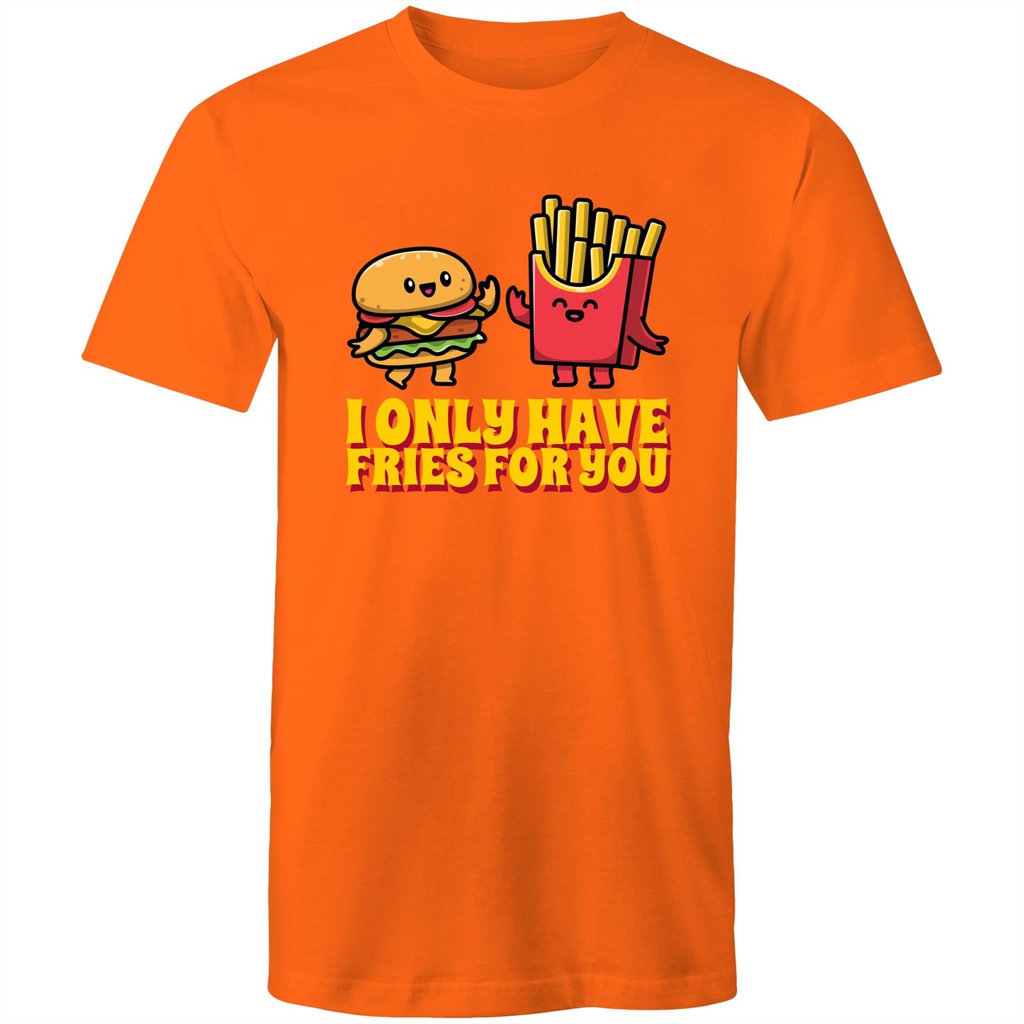 I Only Have Fries For You, Hamburger And Fries - Mens T-Shirt Orange Mens T-shirt Food Printed In Australia