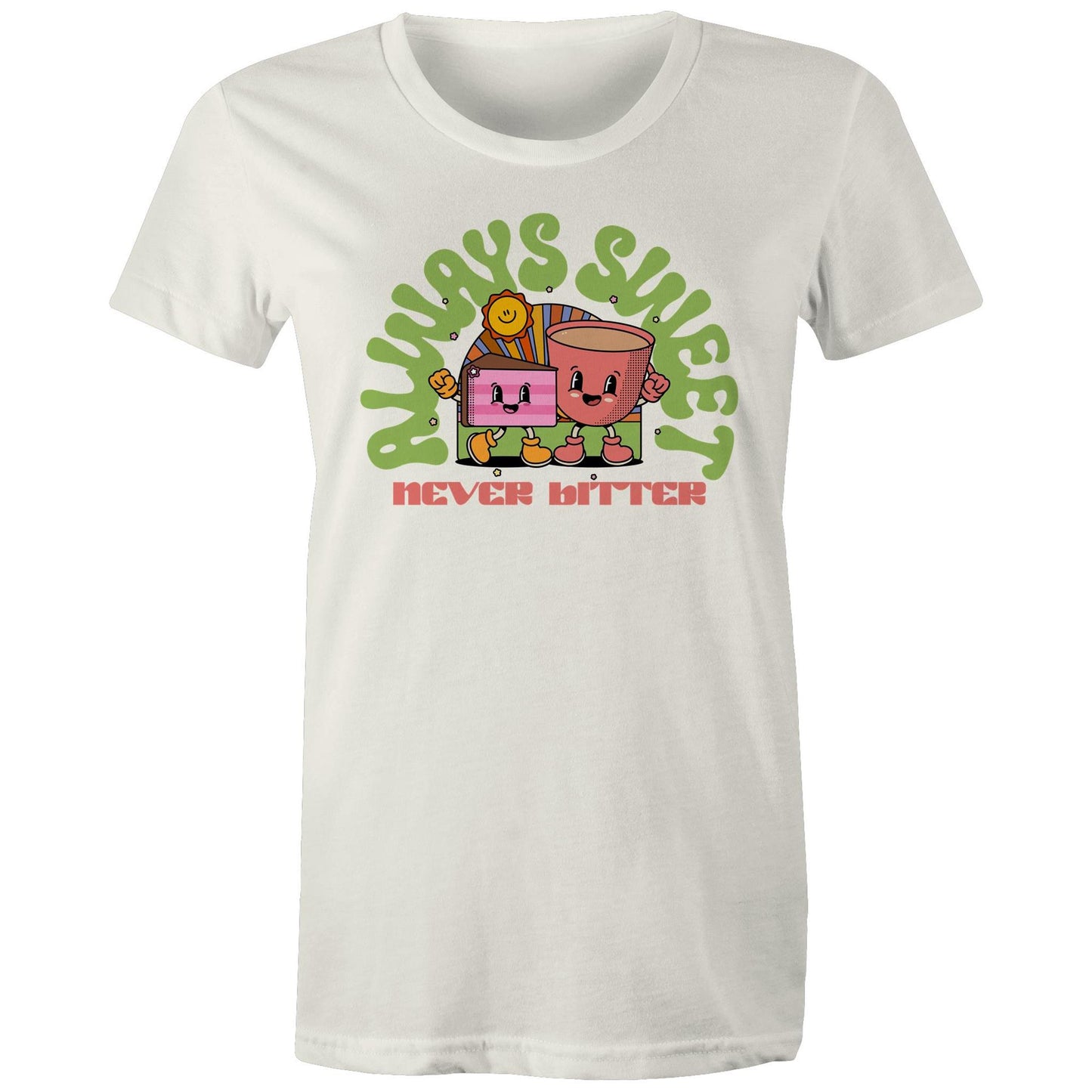 Always SweetNever Bitter, Cake And Coffee - Womens T-shirt