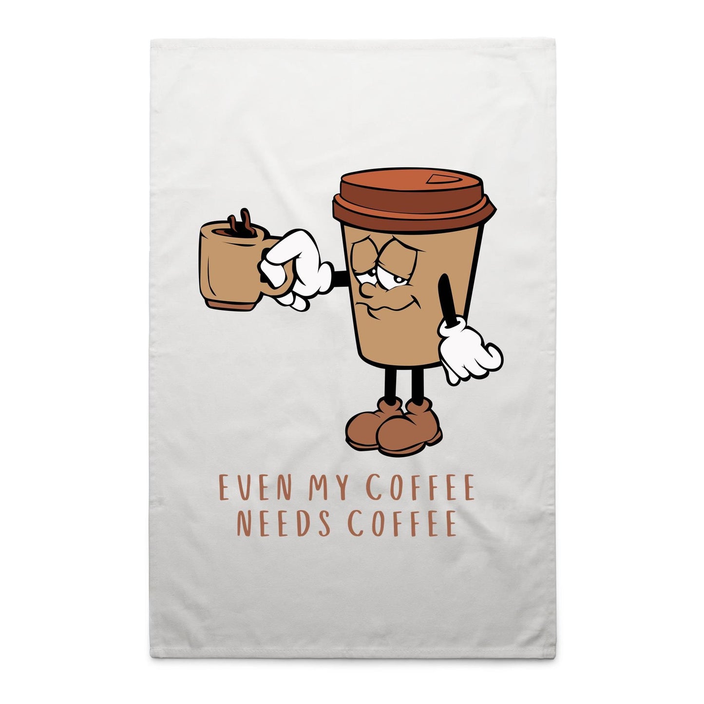 Even My Coffee Needs Coffee - AS Colour Tea Towel