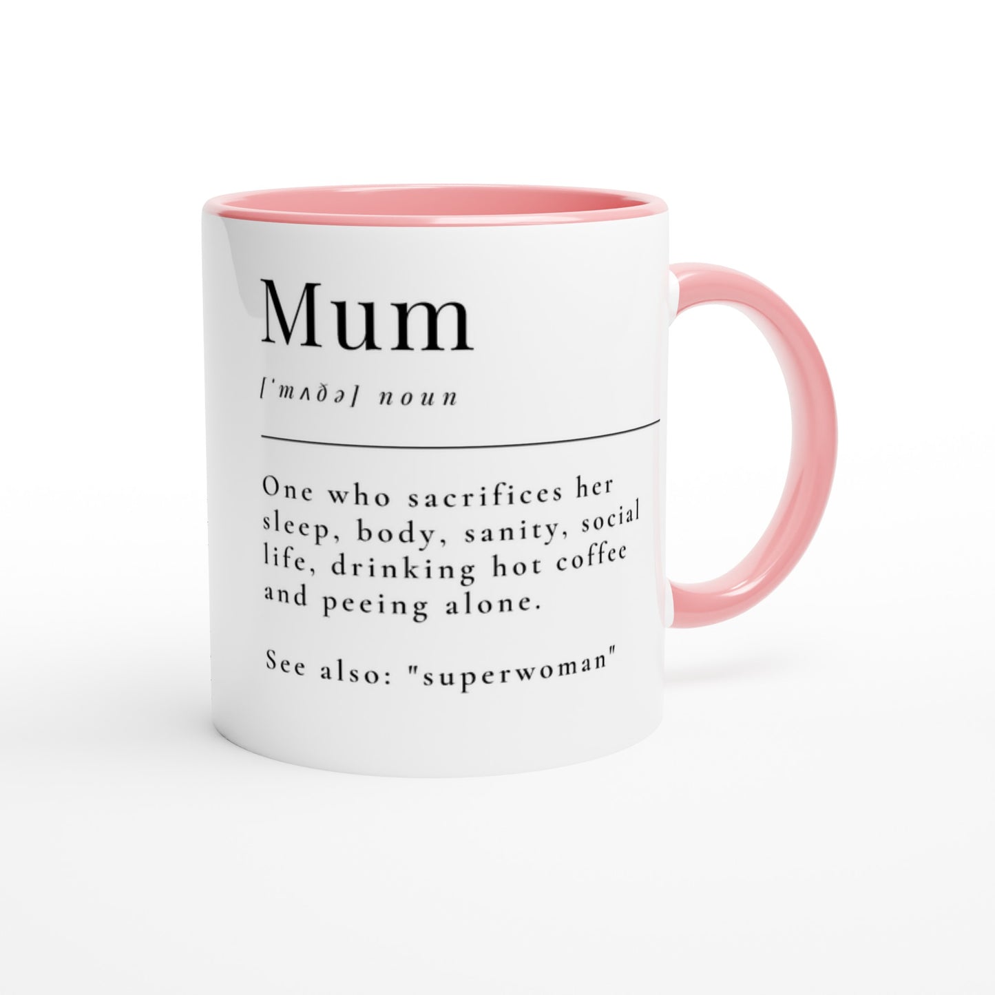 Mum Definition - White 11oz Ceramic Mug with Colour Inside Colour 11oz Mug Mum