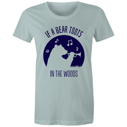 If A Bear Toots In The Woods, Trumpet Player - Womens T-shirt