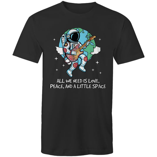 Astronaut, All We Need Is Love, Peace And A Little Space - Mens T-Shirt