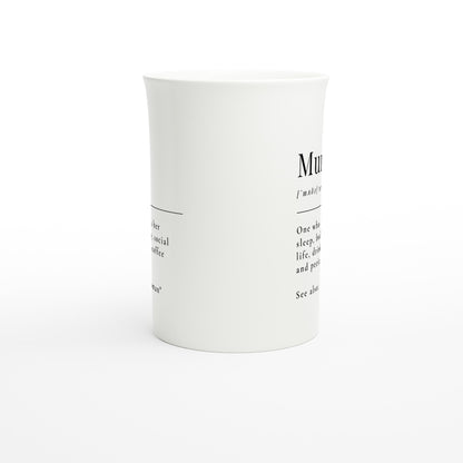 Mum Definition - White 10oz Porcelain Slim Mug Porcelain Mug Globally Fulfilled Mum