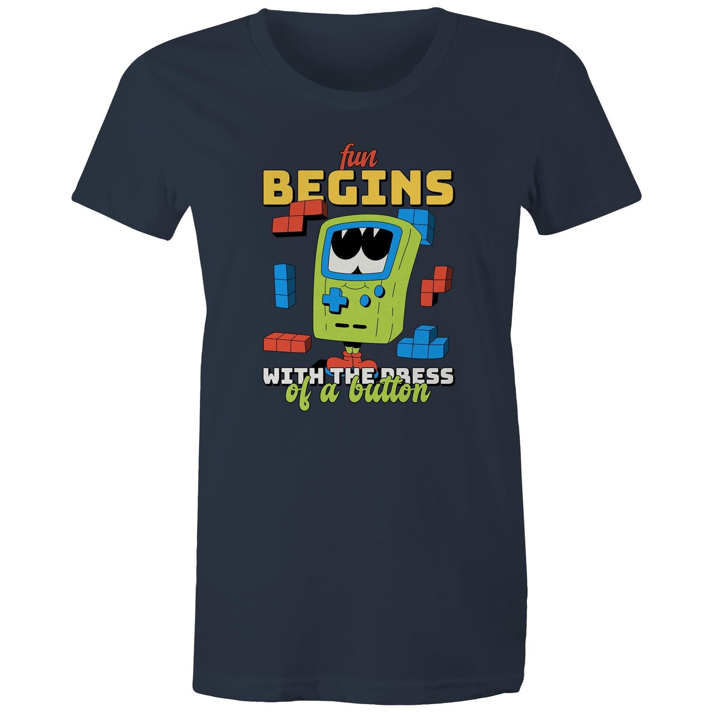 Fun Begins With The Press OF A Button, Game - Womens T-shirt Navy Womens T-shirt Games Printed In Australia