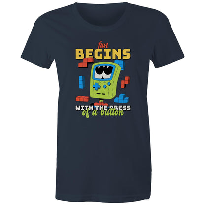 Fun Begins With The Press OF A Button, Game - Womens T-shirt Navy Womens T-shirt Games Printed In Australia