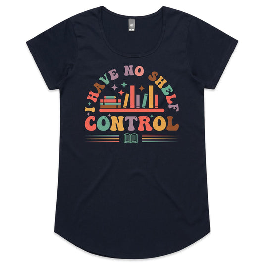 I Have No Shelf Control, Books - Womens Scoop Neck T-Shirt