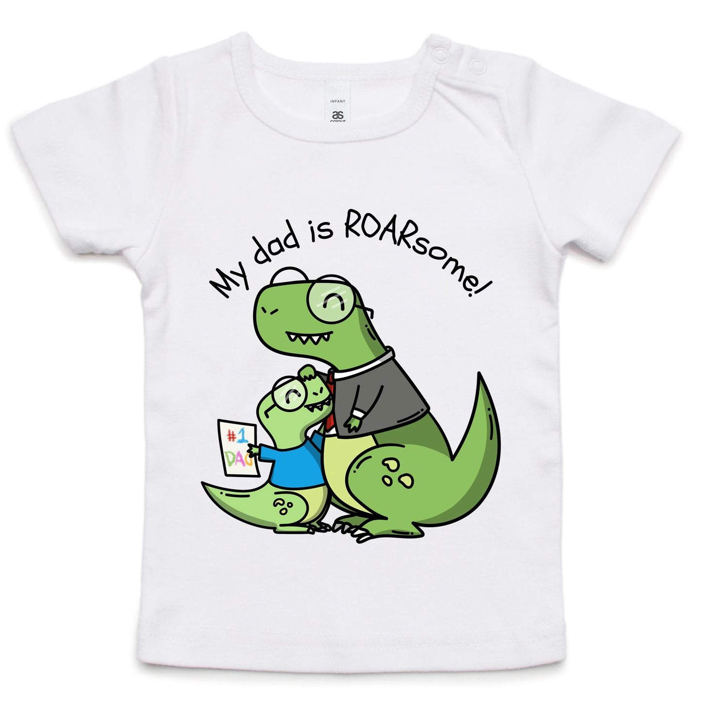 My Dad Is Roarsome, Dinosaur - Baby T-shirt