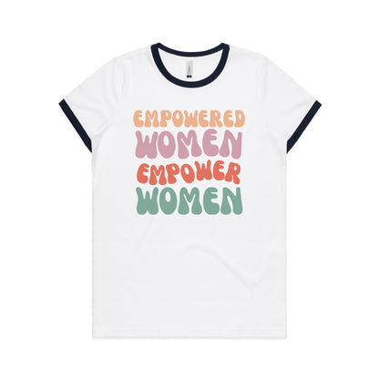 Empowered Women Empower Women - Women's Ringer Tee