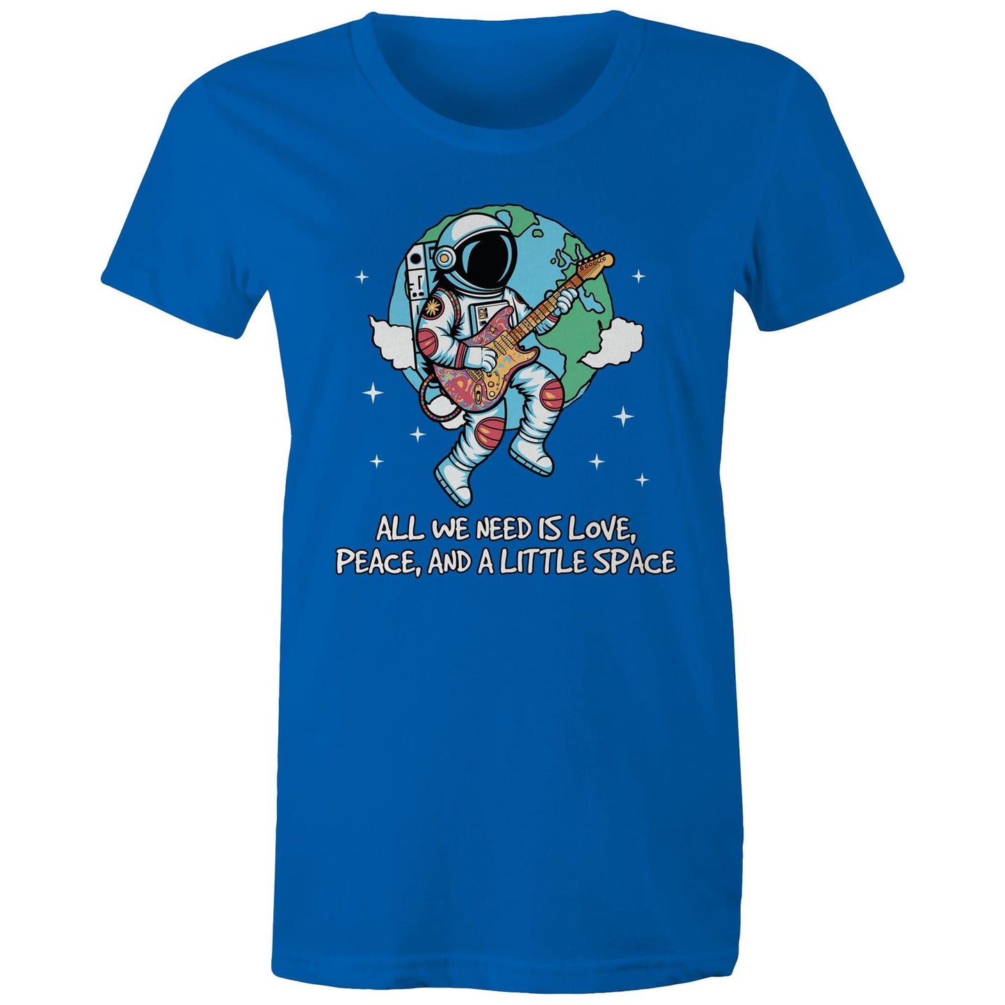 Astronaut, All We Need Is Love, Peace And A Little Space - Womens T-shirt