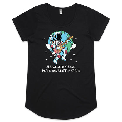 Astronaut, All We Need Is Love, Peace And A Little Space - Womens Scoop Neck T-Shirt