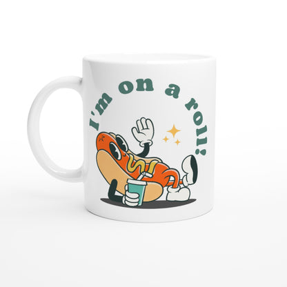 Hot Dog, I'm On A Roll - White 11oz Ceramic Mug Default Title White 11oz Mug food Globally Fulfilled Retro