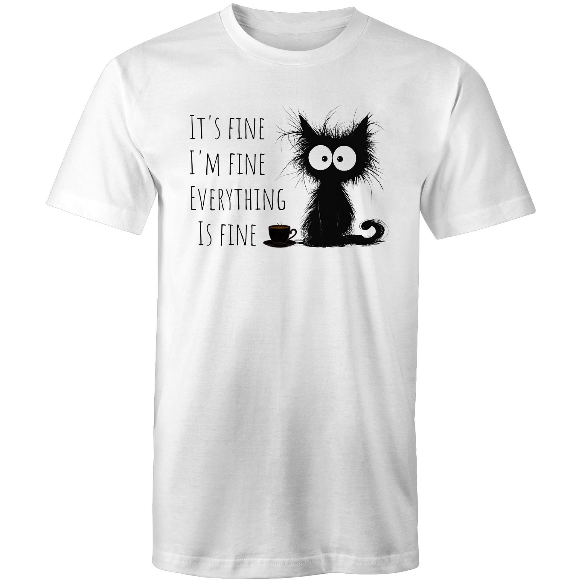 It's Fine, I'm Fine, Frazzled Cat - Mens T-Shirt White