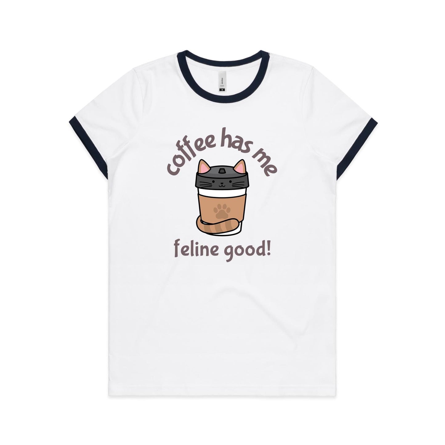 Coffee Has Me Feline Good - Women's Ringer Tee