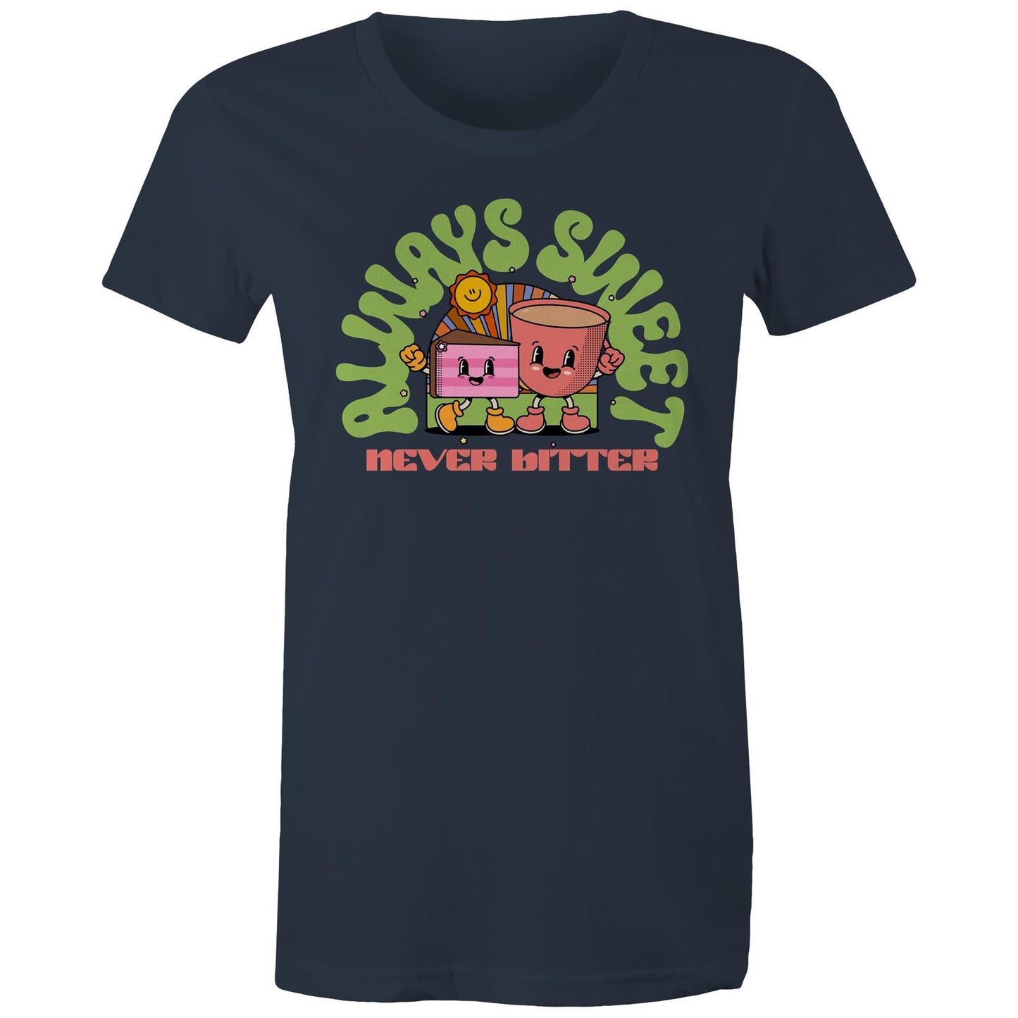 Always SweetNever Bitter, Cake And Coffee - Womens T-shirt Navy Womens T-shirt Coffee Food Printed In Australia