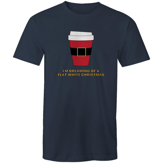 I'm Dreaming Of A Flat White Christmas, Coffee - Mens T-Shirt