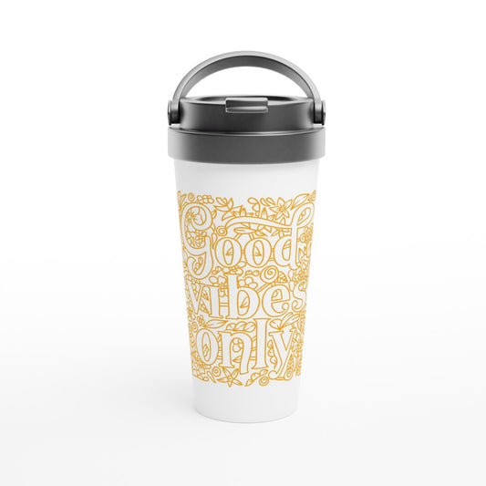 Good Vibes Only - White 15oz Stainless Steel Travel Mug Travel Mug coffee cold cup fun gift handle hot leaves mug positivity screw on lid vines yellow