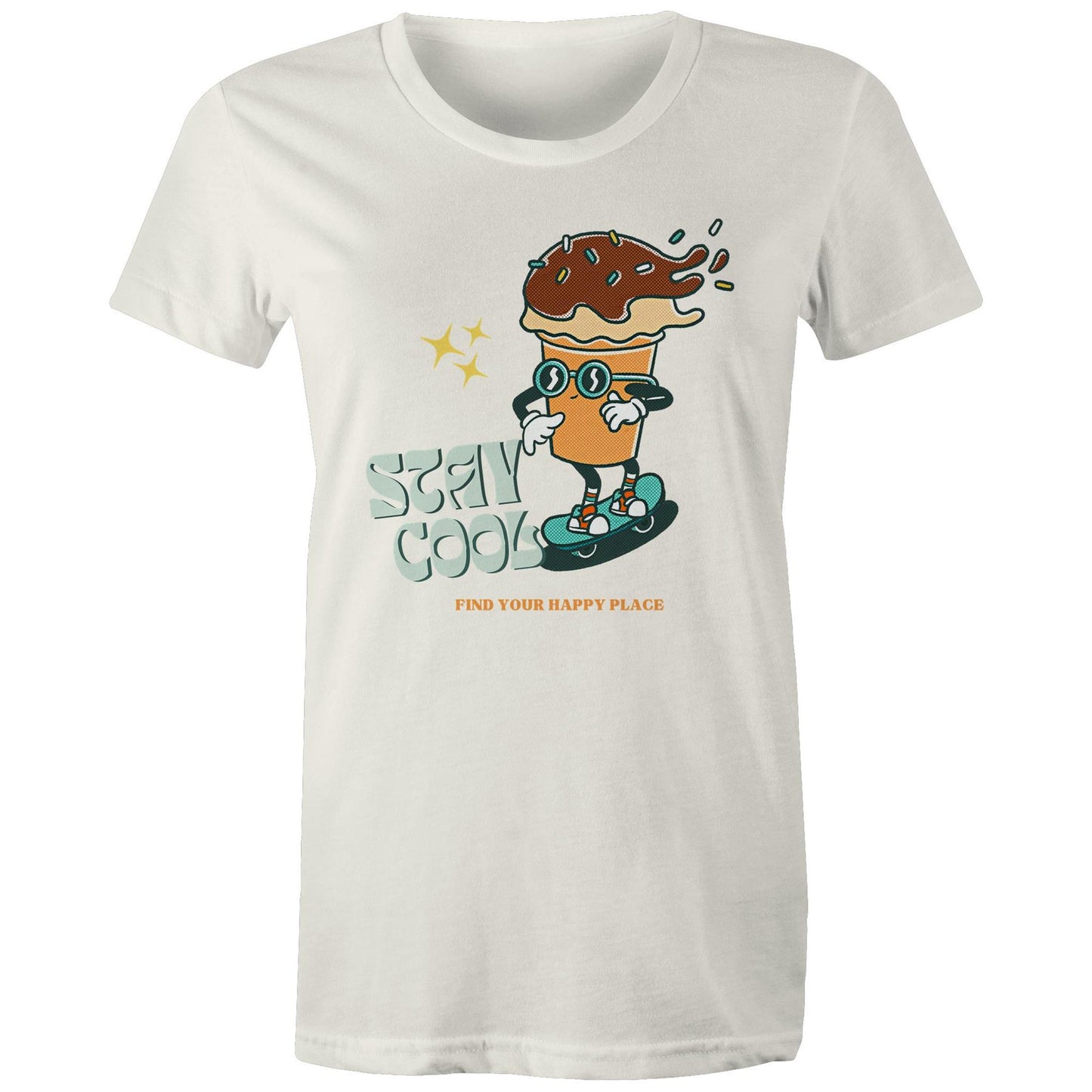 Stay Cool, Find Your Happy Place, Ice Cream, Skateboard - Womens T-shirt