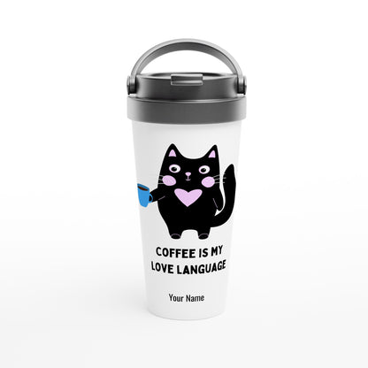 Personalised - Coffee Is My Love Language - White 15oz Stainless Steel Travel Mug Default Title Personalised Travel Mug animal Coffee