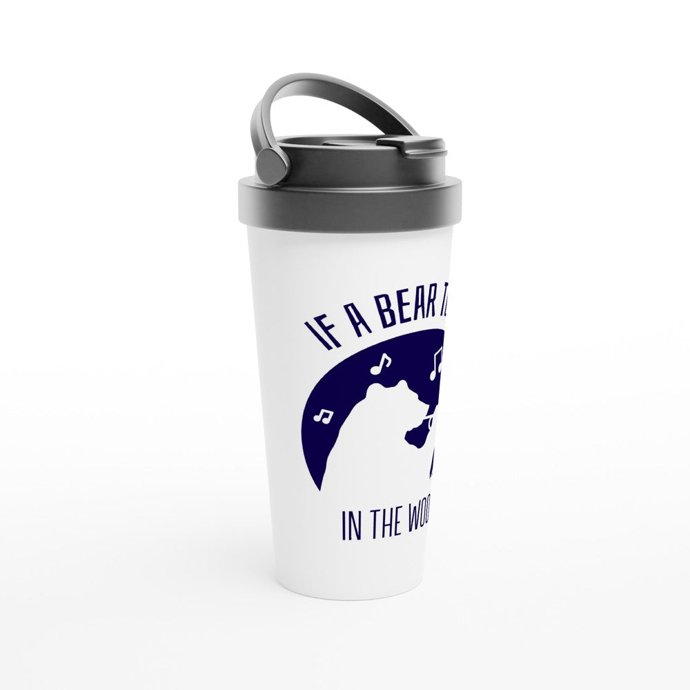 If A Bear Toots In The Woods, Trumpet Player - White 15oz Stainless Steel Travel Mug Travel Mug animal Globally Fulfilled Music