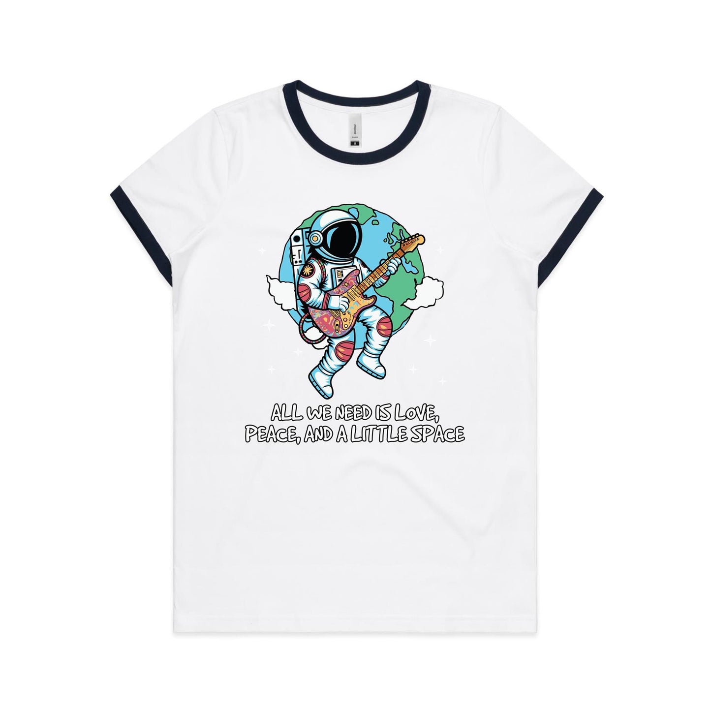 Astronaut, All We Need Is Love, Peace And A Little Space -  Women's Ringer Tee