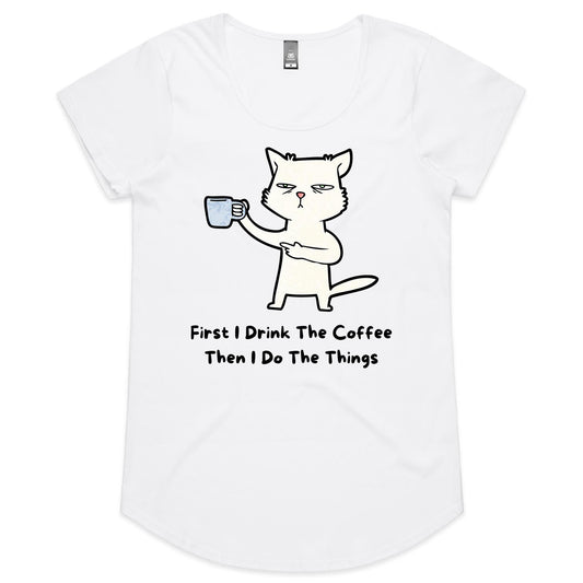 First I Drink The Coffee - Womens Scoop Neck T-Shirt White Womens Scoop Neck T-shirt animal Coffee