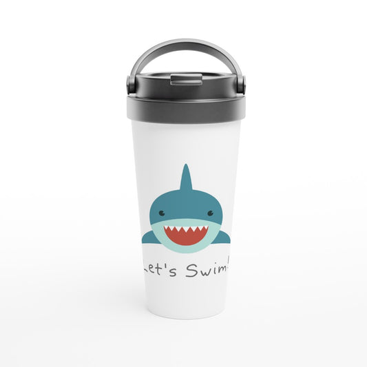 Let's Swim - White 15oz Stainless Steel Travel Mug Travel Mug blue cartoon coffee funny gift handle ocean screw on lid sea shark silly teeth