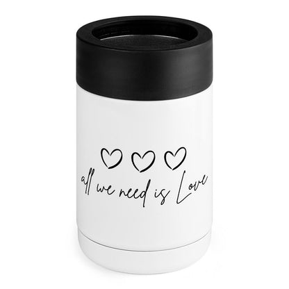 All We Need Is Love - Stainless Steel Can Cooler