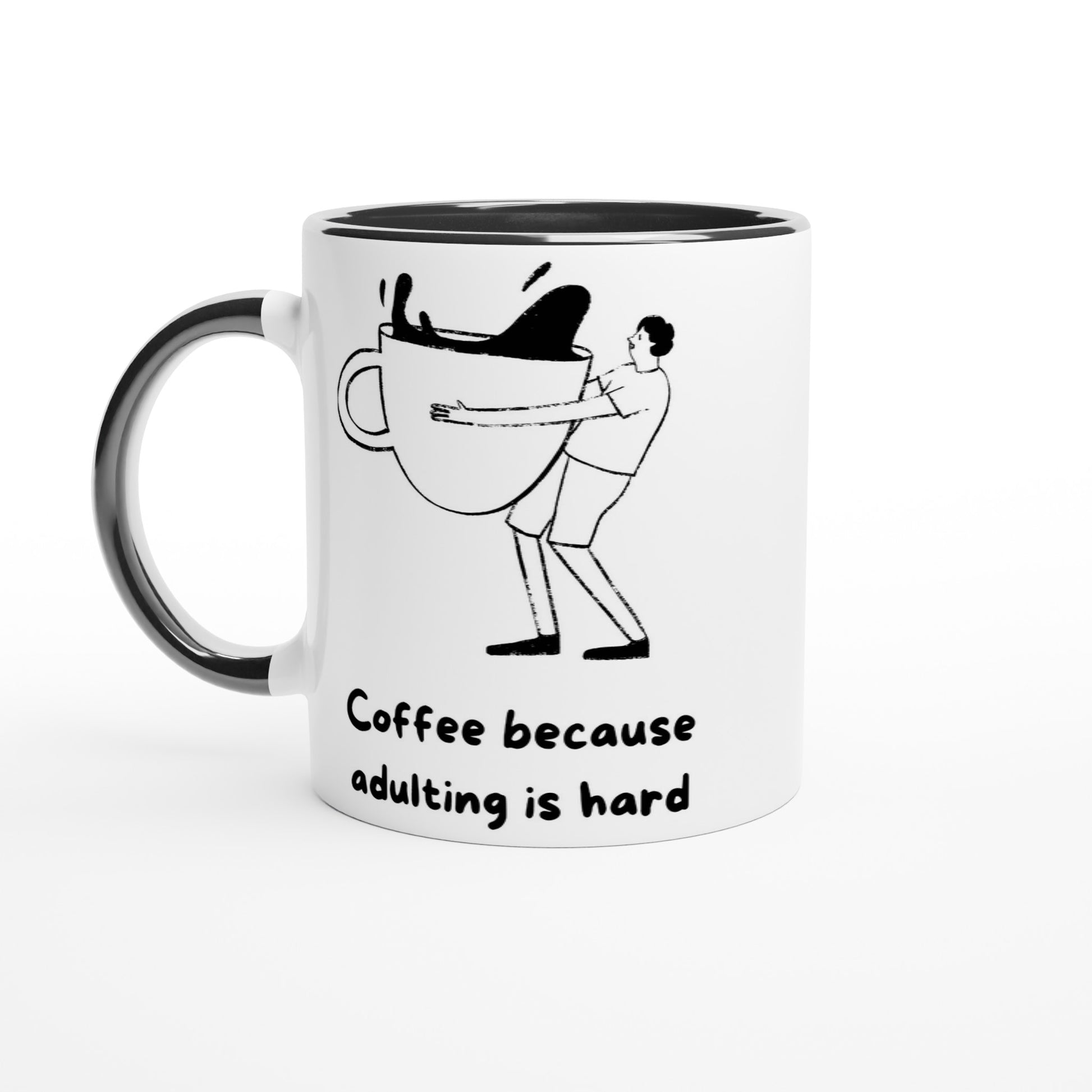 Coffee Because Adulting Is Hard - White 11oz Ceramic Mug with Colour Inside Ceramic Black Colour 11oz Mug coffee Globally Fulfilled