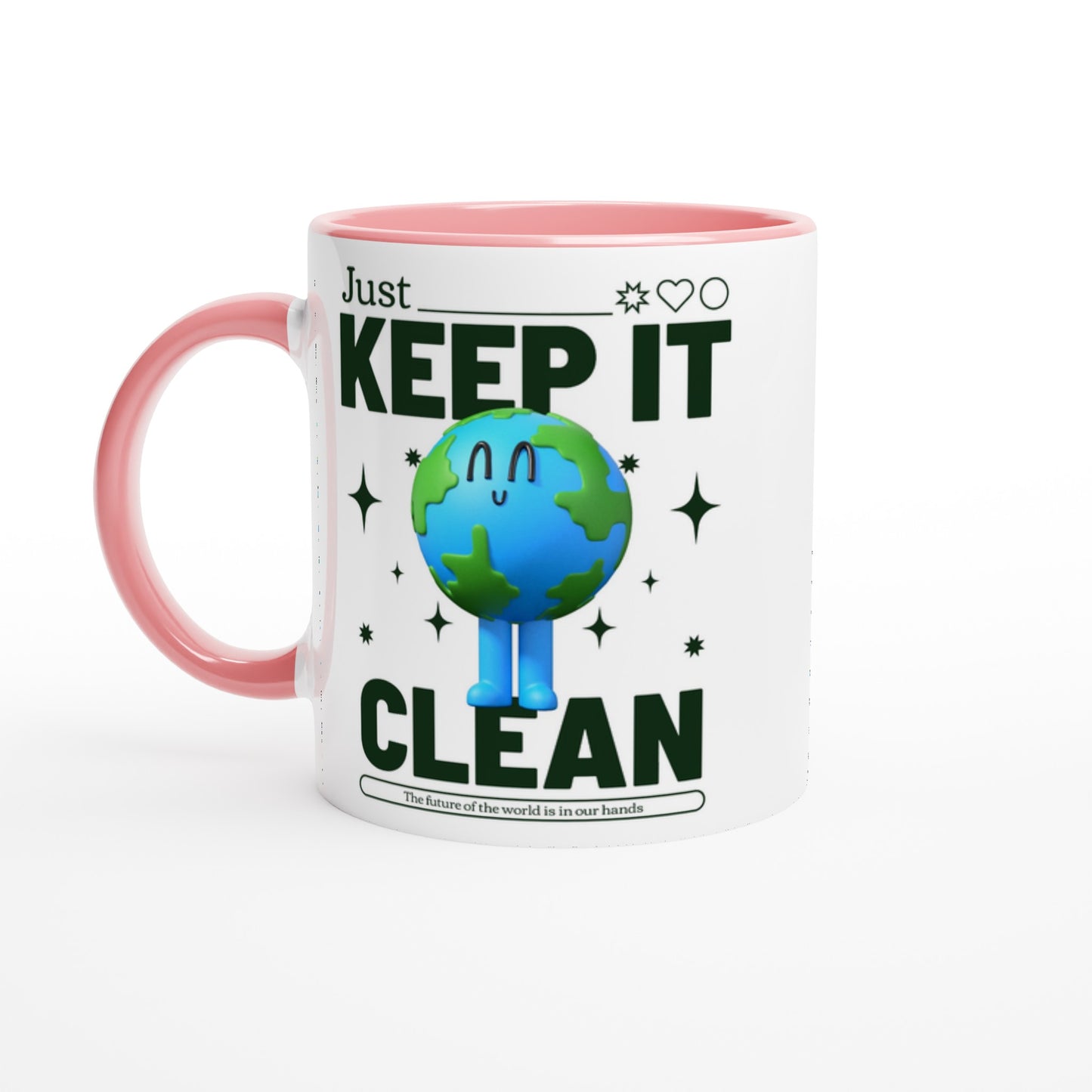 Earth, Just Keep It Clean - White 11oz Ceramic Mug with Colour Inside Ceramic Pink Colour 11oz Mug Environment