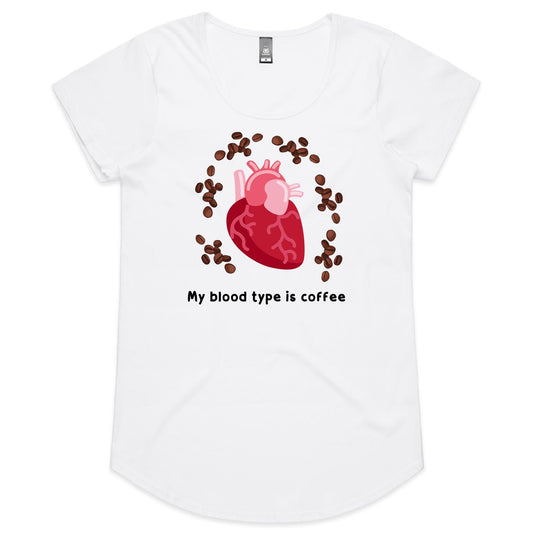 My Blood Type Is Coffee - Womens Scoop Neck T-Shirt
