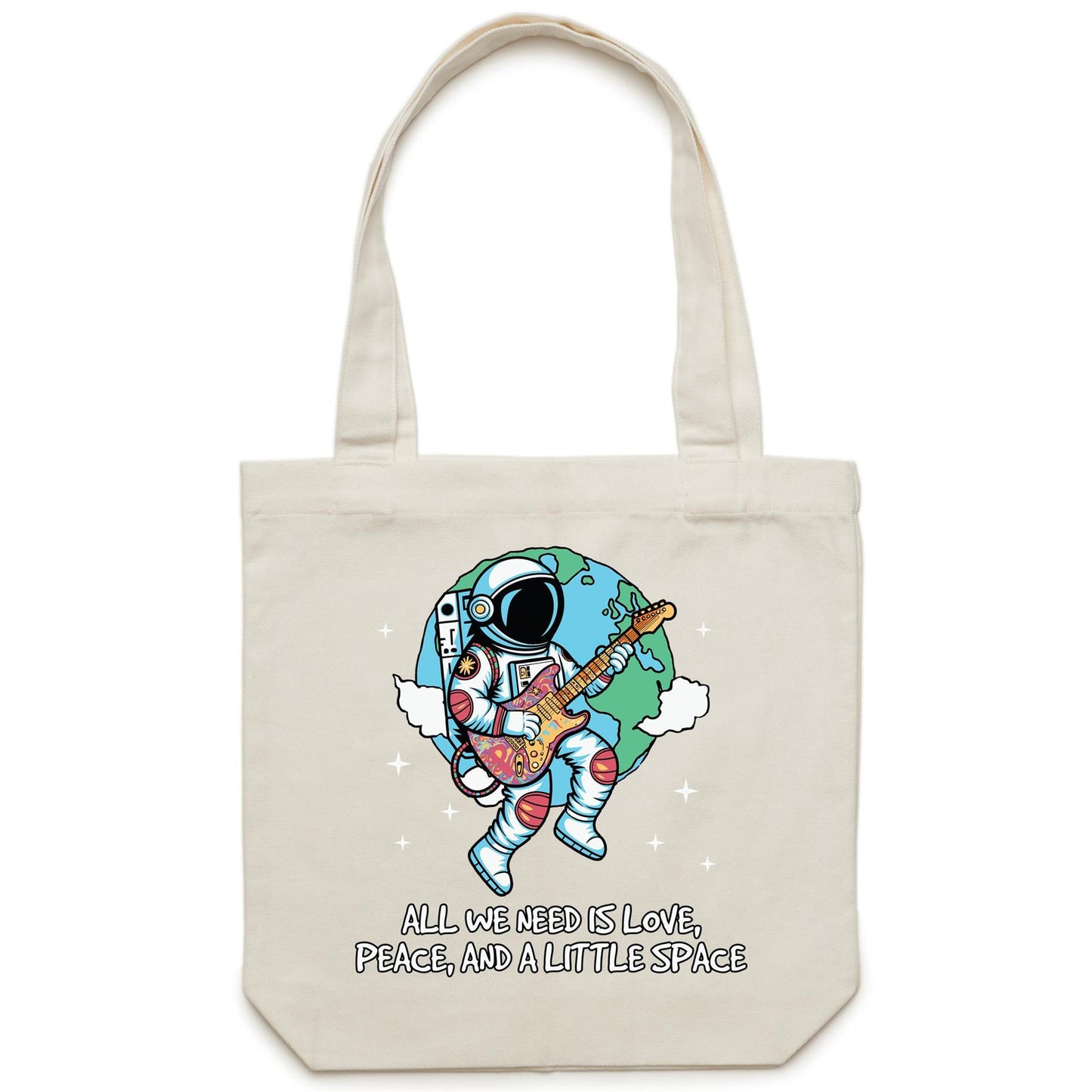 Astronaut, All We Need Is Love, Peace And A Little Space - Canvas Tote Bag