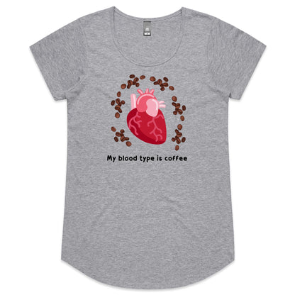 My Blood Type Is Coffee - Womens Scoop Neck T-Shirt