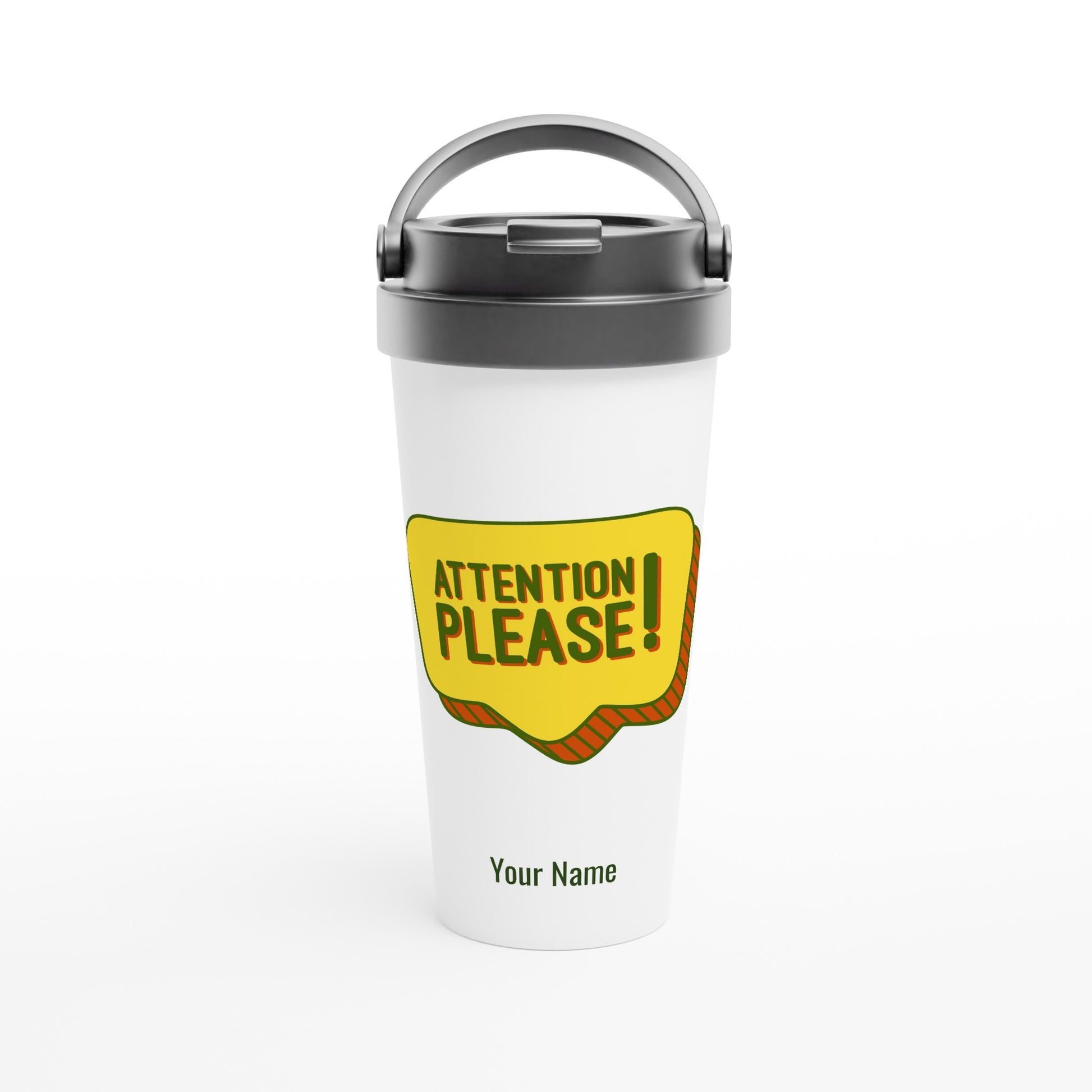 Personalised - Attention Please! - White 15oz Stainless Steel Travel Mug Default Title Personalised Travel Mug Funny