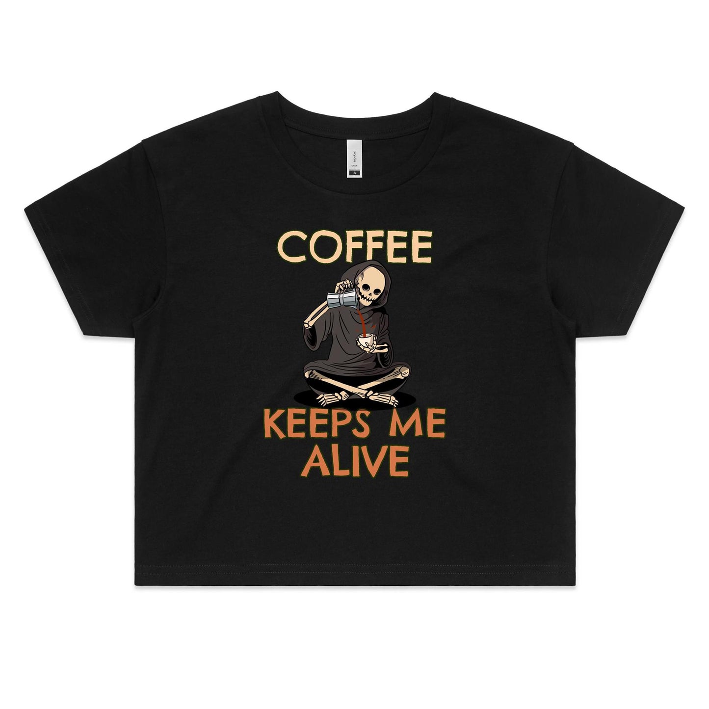 Skeleton, Coffee Keeps Me Alive - Women's Crop Tee Black Womens Crop Top Coffee