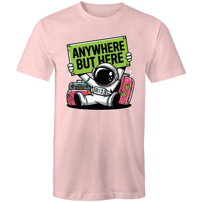 Astronaut, Anywhere But Here - Mens T-Shirt